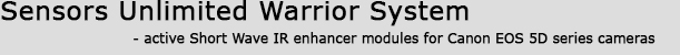 Sensors Unlimited Warrior SWIR Enhancer & Night Vision Modules For Canon EOS Cameras