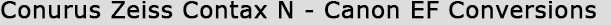Conurus Conversions Of Zeiss Contax N Lenses To Canon EF (with AF!) - Canon EOS Technoclopedia
